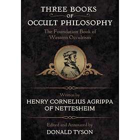 Three Books of Occult Philosophy av Henry Cornelius Agrippa, Donald Tyson
