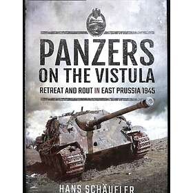Panzers on the Vistula av Schaufler Hans
