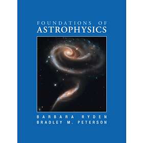 Foundations of Astrophysics av Barbara (Ohio State University) Ryden, Peterson