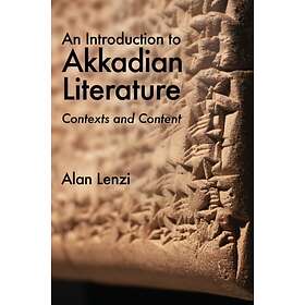 An Introduction to Akkadian Literature av Alan Lenzi