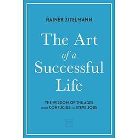 The Art of a Successful Life av Dr Rainer Zitelmann