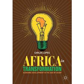 Africa in Transformation av Carlos Lopes