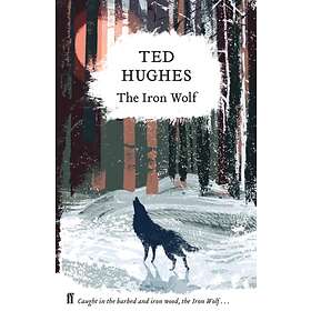 Ted Hughes The Iron Wolf av