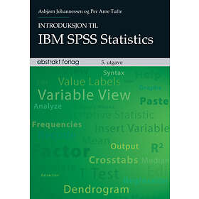 Asbjørn Johannessen, Per Arne Tufte Introduksjon til IBM SPSS statistics av