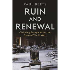 Paul Betts Ruin and Renewal av