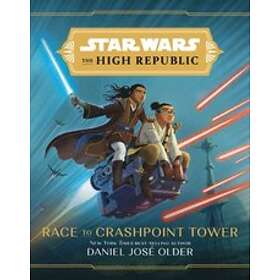 Daniel Jose Older Star Wars The High Republic: Race To Crashpoint Tower av