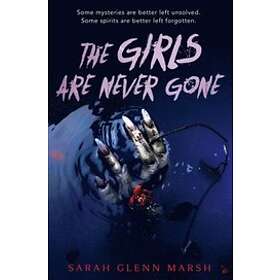 Sarah Glenn Marsh The Girls Are Never Gone av