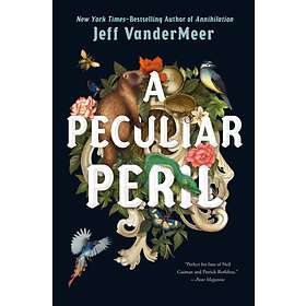 Jeff VanderMeer A Peculiar Peril av