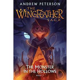 Andrew Peterson Monster in the Hollows av