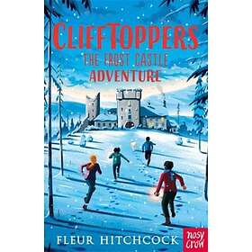Fleur Hitchcock Clifftoppers: The Frost Castle Adventure av
