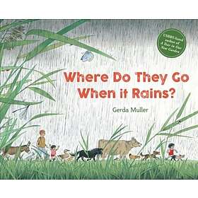 Gerda Muller Where Do They Go When It Rains? av