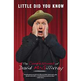 David McGillivray Little Did You Know: The Confessions Of Mcgillivray av