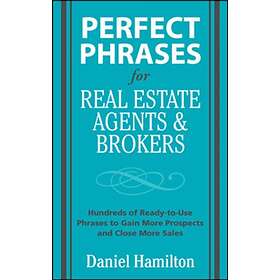 Dan Hamilton Perfect Phrases for Real Estate Agents & Brokers av