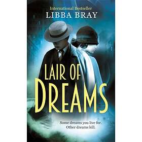 Lair of Dreams av Libba Bray