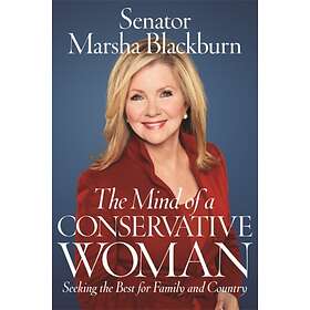 Senator Marsha Blackburn The Mind of a Conservative Woman av