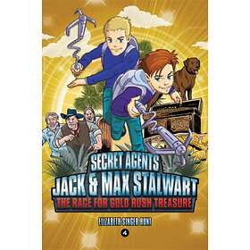 Elizabeth Hunt Secret Agents Jack and Max Stalwart: Book 4 av