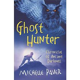 Michelle Paver Chronicles of Ancient Darkness: Ghost Hunter av
