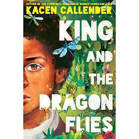Kacen Callender King and the Dragonflies av