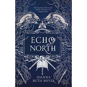 Joanna Ruth Meyer Echo North av