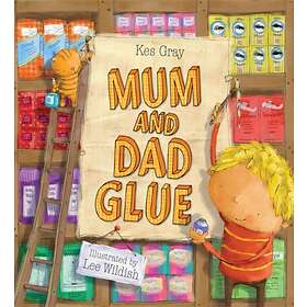 Kes Gray Mum and Dad Glue av
