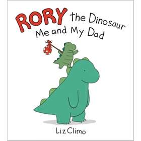 Liz Climo Rory the Dinosaur: Me and My Dad av