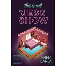 Anna Carey This Is Not the Jess Show av