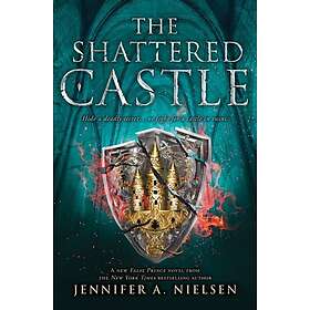 Jennifer A. Nielsen The Shattered Castle (The Ascendance Series, Book 5) av