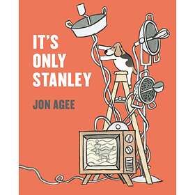 Jon Agee It's Only Stanley av