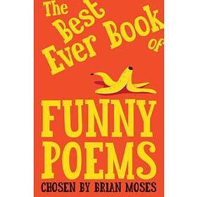 Brian Moses The Best Ever Book of Funny Poems av