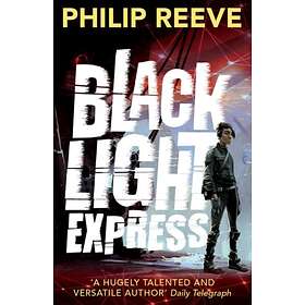 Philip Reeve Black Light Express av