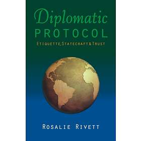 Rosalie Rivett Diplomatic Protocol av