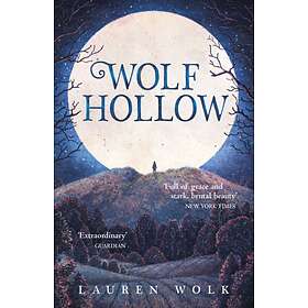 Lauren Wolk Wolf Hollow av