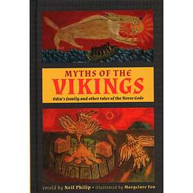 Neil Philip Myths of the Vikings av