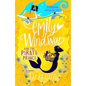 Liz Kessler Emily Windsnap and the Pirate Prince av