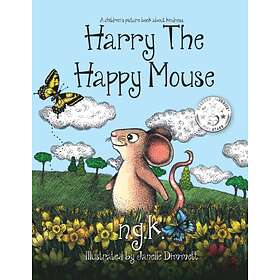 Janelle N.G.K., Dimmett Harry the Happy Mouse av