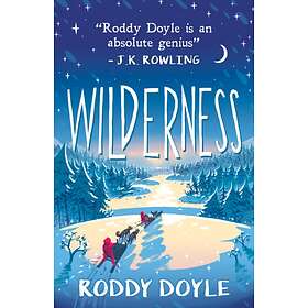 Roddy Doyle Wilderness Av - Hitta Bästa Pris På Prisjakt