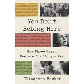 Elizabeth Becker You Don't Belong Here av