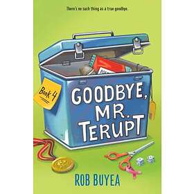 Rob Buyea Goodbye, Mr. Terupt av
