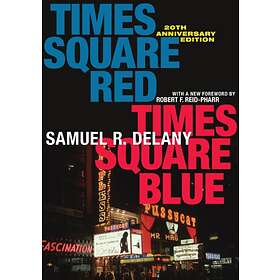 Samuel R. Delany Times Square Red, Blue 20th Anniversary Edition av