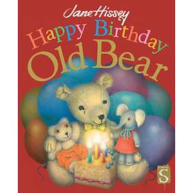 Jane Hissey Happy Birthday, Old Bear av