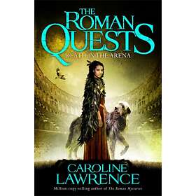 Caroline Lawrence Roman Quests: Death in the Arena av