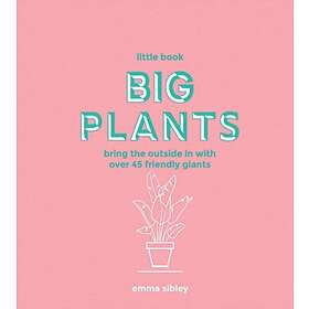 Emma Sibley Little Book, Big Plants av