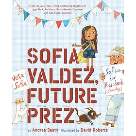 Andrea Beaty Sofia Valdez, Future Prez av