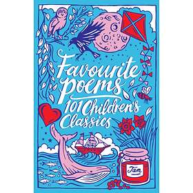 Various Favourite Poems: 101 Children's Classics av