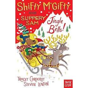 Tracey Corderoy Shifty McGifty and Slippery Sam: Jingle Bells! av