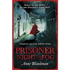 Anne Blankman Prisoner of Night and Fog av