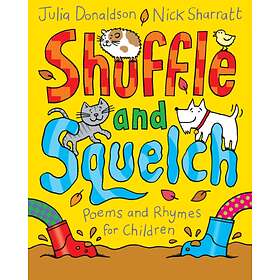 Julia Donaldson Shuffle and Squelch av
