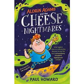 Paul Howard Aldrin Adams and the Cheese Nightmares av