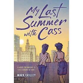 Mark Crilley My Last Summer with Cass av