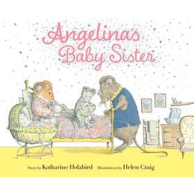 Katharine Holabird Angelina's Baby Sister av